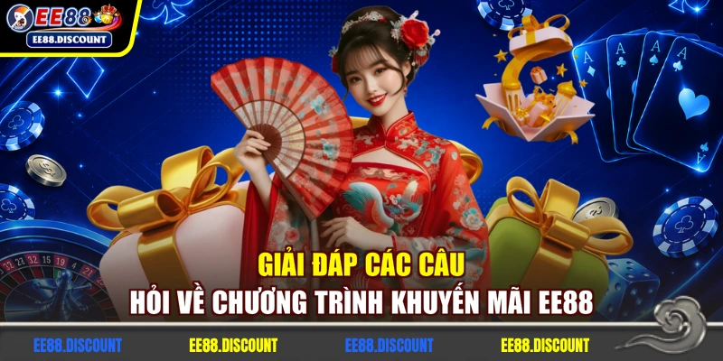 Giải đáp các câu hỏi về chương trình Khuyến mãi EE88