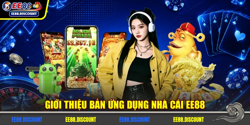 Giới thiệu bản ứng dụng nhà cái EE88