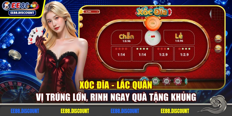 Xóc Đĩa - Lắc Quân Vị Trúng Lớn, Rinh Ngay Quà Tặng Khủng